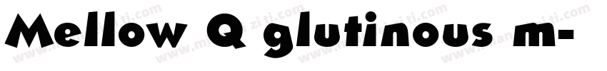 Mellow Q glutinous m字体转换
